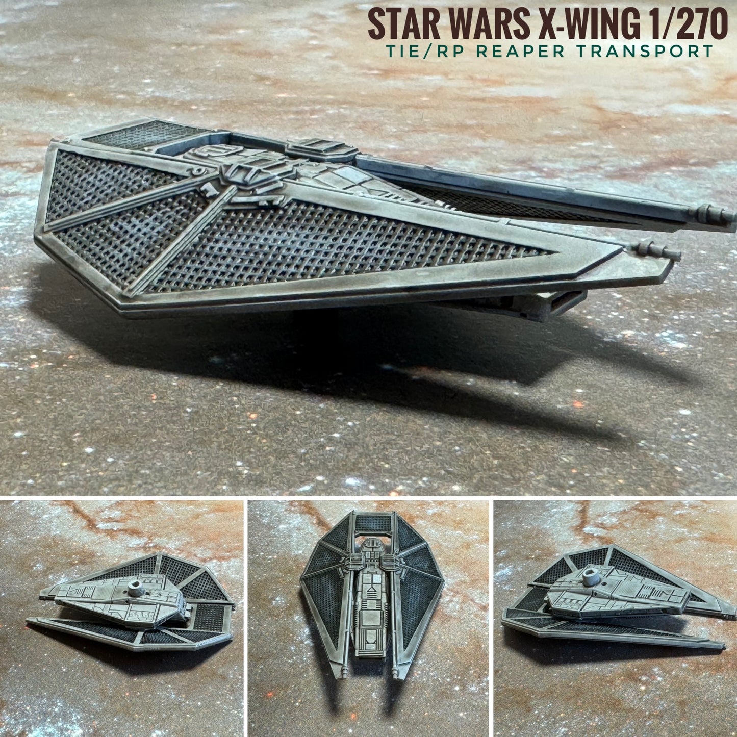 Star Wars X-Wing 1/270 TIE/RP Reaper Troop Transport • Painted or Raw/Unpainted Legends 12k HRres 3D