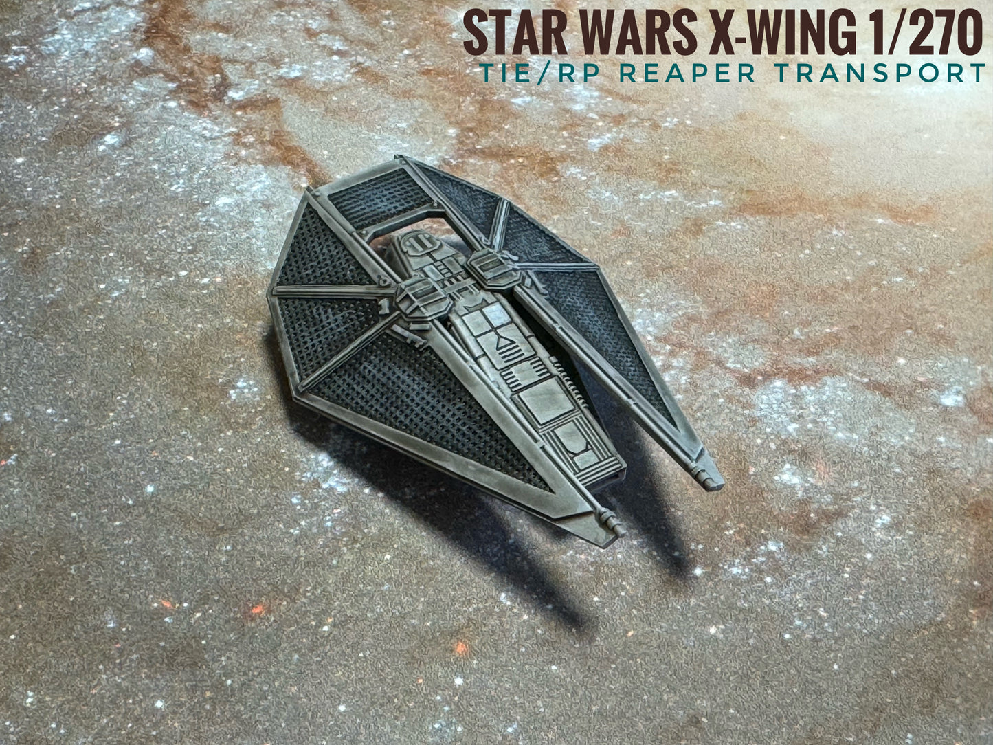 Star Wars X-Wing 1/270 TIE/RP Reaper Troop Transport • Painted or Raw/Unpainted Legends 12k HRres 3D